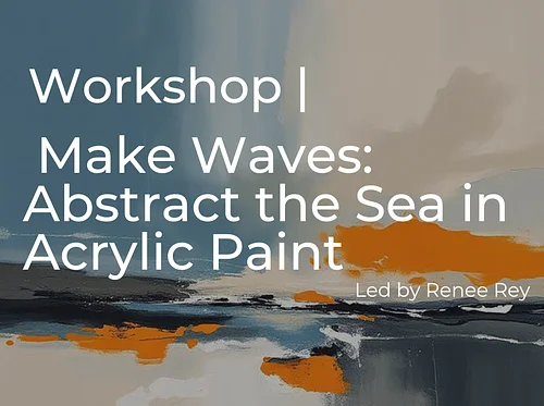 Make Waves: Abstract the Sea in Acrylic Paint