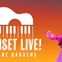 Sunset Live! at The Gardens