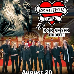 Beautiful Loser: The Bob Seger Tribute