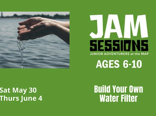 JAM Sessions: Build Your Own Water Filter