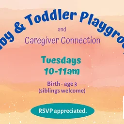 Baby & Toddler Playgroup and Caregiver Connection