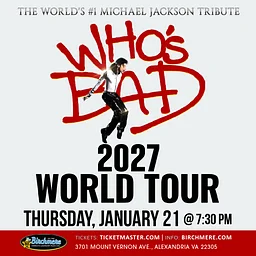 WHO’S BAD – The Ultimate Michael Jackson Experience