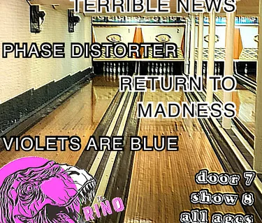 Terrible News | Phase Distorter | Return to Madness | Violets Are Blue