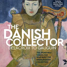 Exhibition on Screen | The Danish Collector: Delacroix to Gauguin