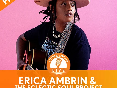 Luther Locals Live with Erica Ambrin & The Eclectic Soul Project