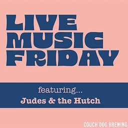 Live Music: Judes & the Hutch