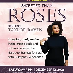 COmpass REsonance: SWEETER THAN ROSES with Taylor Raven and CORE