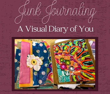 Junk Journaling: A Visual Diary of You