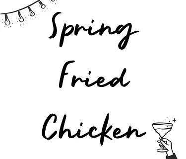 Spring Fried Chicken Night