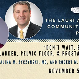 The Sue Golier Memorial Speaker Series presents: The Conversations We Wish We’d Had Sooner – Bladder, Pelvic-Floor, and Prostate Health