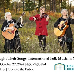 MUSIC: "They Brought Their Songs: International Folk Music in Minnesota" @ Fergus Falls Public Library