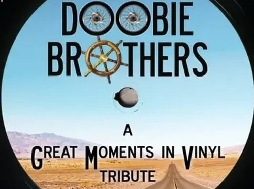 Great Moments in Vinyl: “A Tribute to the Doobie Brothers” Concert