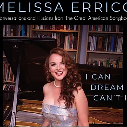 Melissa Errico – I Can Dream, Can’t I?