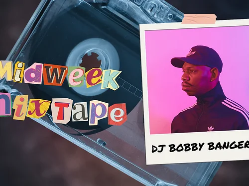 Midweek Mixtape: DJ Bobby Bangers
