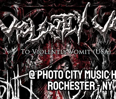 To Violently Vomit - w/ Putridity, Condemned, Vulnificus, 137, & Abhorrent Desolation