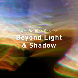 Beyond Light & Shadow - Guided Meditation, Art Making and Cacao Ritual