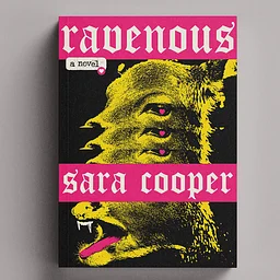RAVENOUS by Sara Cooper