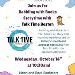 Join us for Babbling with Books Storytime with Pediatric speech and language specialists from Talk Time Talk Time Boston (free!)