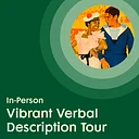 In-Person Vibrant Verbal Description Tour: Act Black