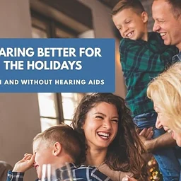 Hearing Better for the Holidays
