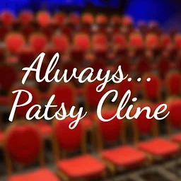 Always… Patsy Cline