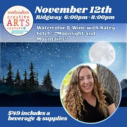 Watercolor & Wine with Katey Fetch: Moonlight & Mountains