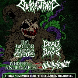 Quarantined w/s/g No Honor Among Thieves, Dead Within Days, Whispers of Andromeda, & Wish//Ender