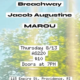 Jacob Augustine + MAROU + Breachway
