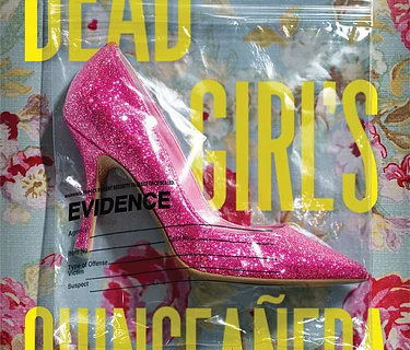 Opening: Dead Girl’s Quinceañera