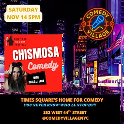New York Comedy Festival | Chismosa Comedy with Paula J. Leon November 14th @5pm