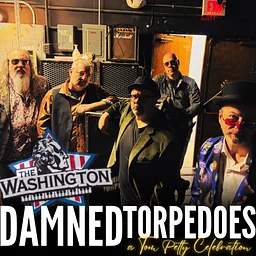 The Damned Torpedoes - A Tom Petty Celebration RETURN to The Washington