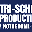 Tri-School Productions