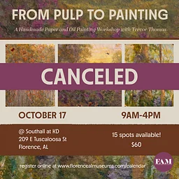 From Pulp to Painting: Handmade Paper and Oil Painting Class — Canceled