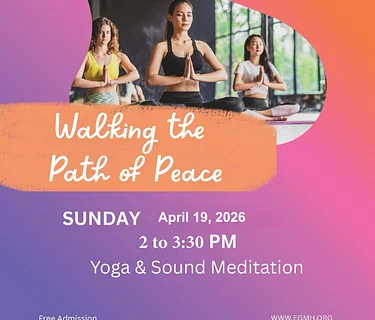Walking the Path of Peace – Yoga & Meditation with Sound Immersion – April 19, 2026