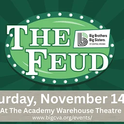 Big Brothers Big Sisters Presents: “The Feud”