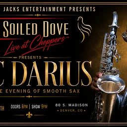 Eric Darius at the Soiled Dove - Live at Choppers