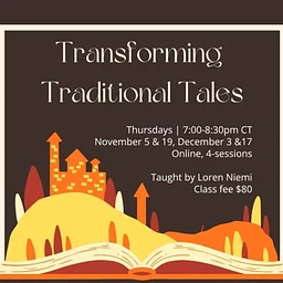 Transforming Traditional Stories- Online