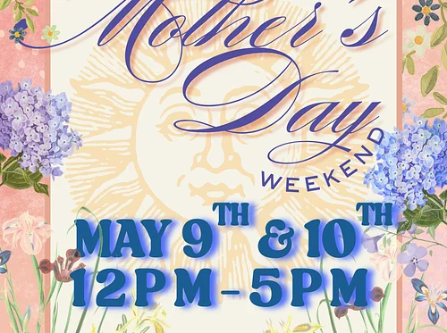 Mother’s Day Weekend