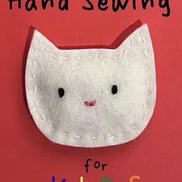 Celine Waldmann: Hand Sewing for Kids