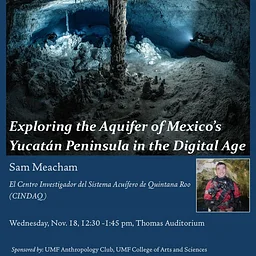 Exploring the Aquifer of Mexico’s Yucatán Peninsula in the Digital Age
