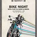 Bike Night w/ Fury Du Nord and BRAPB (Copy)