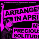 ARRANGED IN APRIL, My Precious Solitude, Madeline