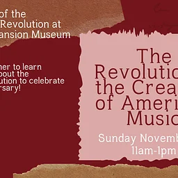 The Revolution and the Creation of American Music