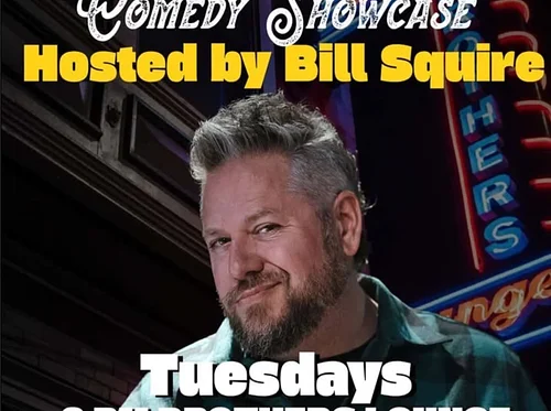 Stand Up Comedy Hosted by Bill Squire