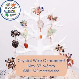 Crystal Tree Ornament Making! $35 + $20 material fee