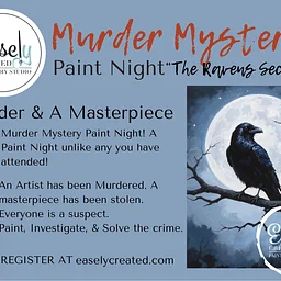 ---SOLD OUT --- Murder Mystery Paint Night "The Ravens Secret"