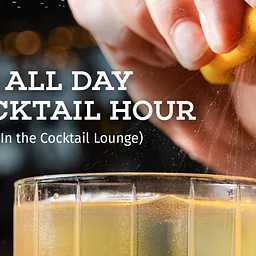 All Day Cocktail Hour in the Cocktail Lounge
