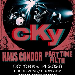 CKY, Hans Condor, Part Time Filth