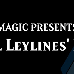 Magic Presents: All Leylines’ Eve
