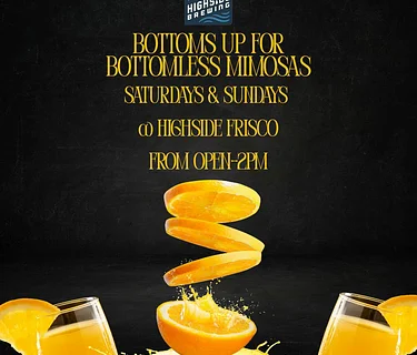 Bottomless Mimosas @ Highside Frisco